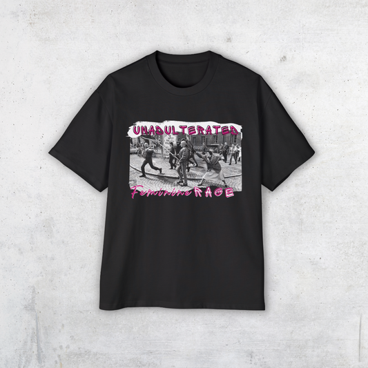 Unadulterated Feminine Rage T-Shirt – Ultra Heavy Oversized Unisex Tee